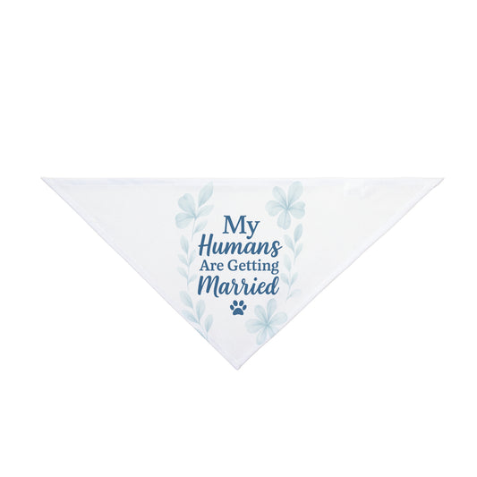 "Wedding Dog Bandana – 'My Humans Are Getting Married' – Pet Engagement Announcement Accessory – Custom Dog Wedding Outfit"